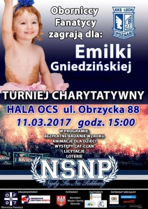 Plakat turnieju charytatywnego dla Emilki Gniedzińskiej, hala OCS w Obornikach, 11.03.2017, godz. 15:00.