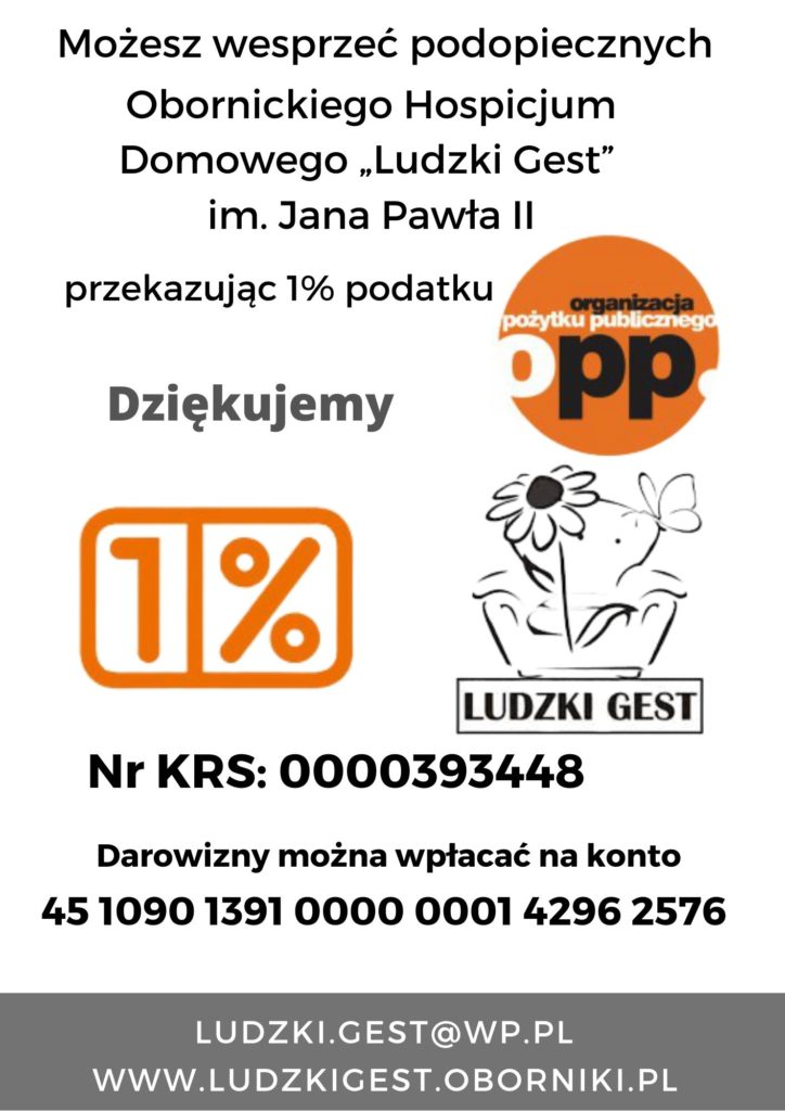 Ulotka: Przekaż 1% podatku podopiecznym Obornickiego Hospicjum Domowego „Ludzki Gest” im. Jana Pawła II – KRS 0000393448, konto 45 1090 1391 0000 0001 4296 2576